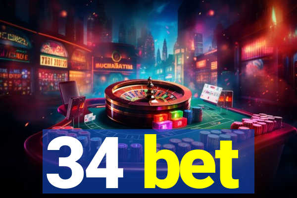 34 bet